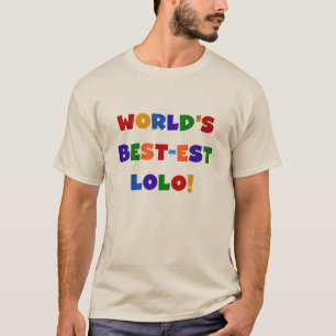 Couleurs vives Meilleurs T-shirts et cadeaux Lolo