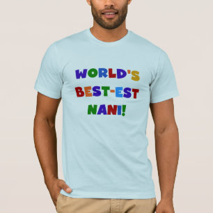 Couleurs vives Meilleurs T-shirts et cadeaux Nani