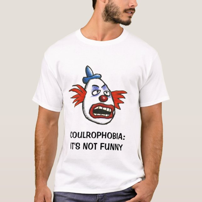 Coulrophobia: Es ist nicht lustig T-Shirt (Vorderseite)