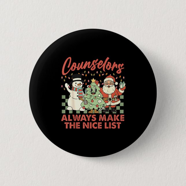 Counselors Always Make The Nice List Santa Christm Button (Vorderseite)