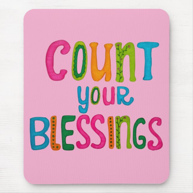 Count your Blessings Mousepad (Vorne)