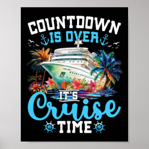 Countdown ist über seine Cruise Time Funny Cruise Poster