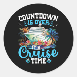 Countdown ist über seine Cruise Time Funny Cruise Runder Aufkleber