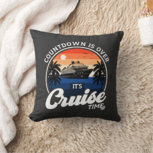Countdown ist vorbei an Cruise Time Family Vacatio Kissen