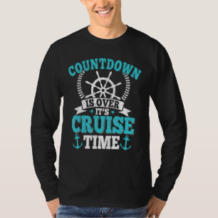 Countdown Ist Vorbei Es Ist Kreuzfahrt Zeit Kreuz T-Shirt