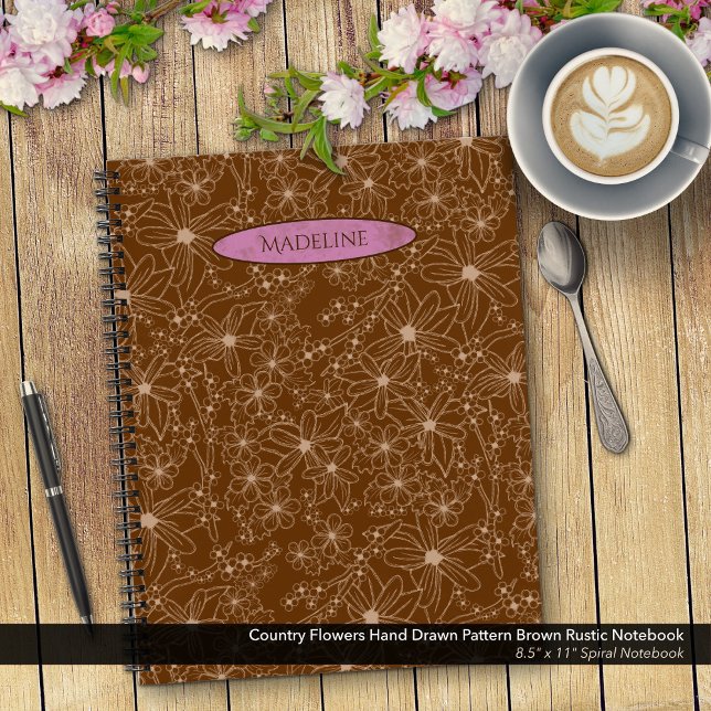 Country Blume handgezeichnetes Muster braune Rusti Notizbuch (Country Flowers Hand Drawn Pattern Brown Rustic Notebook: 8.5"x11" Spiral Notebook with Pink Name)