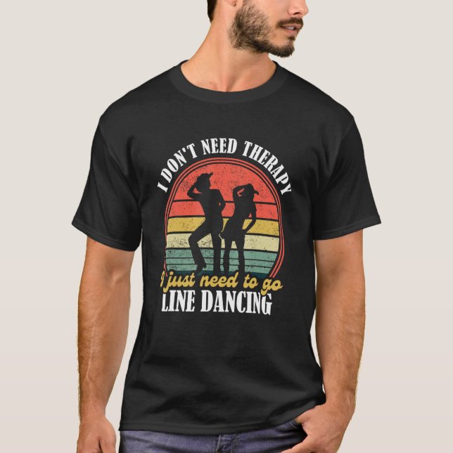 Country Dance   Funny Line Dancing   Line Dancing  T-Shirt (Vorderseite)