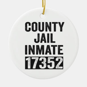 Country Jail Inmate 17352 Funny Halloween Prison Keramik Ornament
