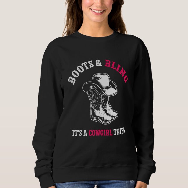 Country Life Western Stiefel und Bling es ist ein  Sweatshirt (Vorderseite)