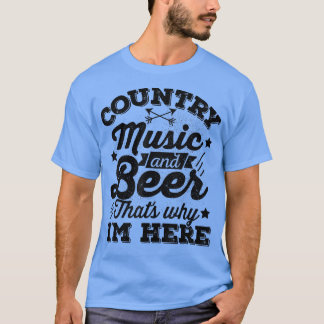 Country Music and Beer Das macht es zum Funny Cou T-Shirt