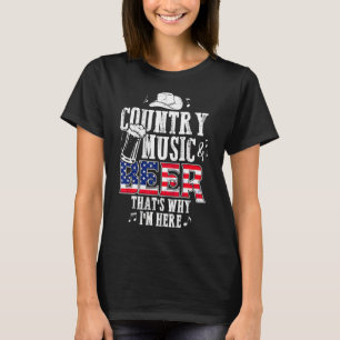 Country Music and Ber Das ist der Grund, warum ich T-Shirt