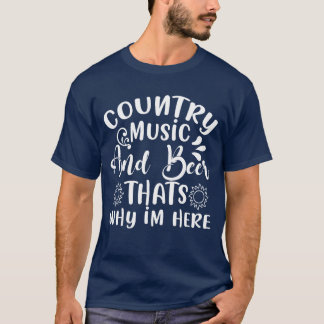 Country-Musik und Bier deshalb bin ich hier Vintag T-Shirt