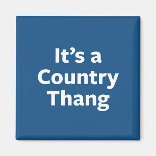 Country Thang Magnet