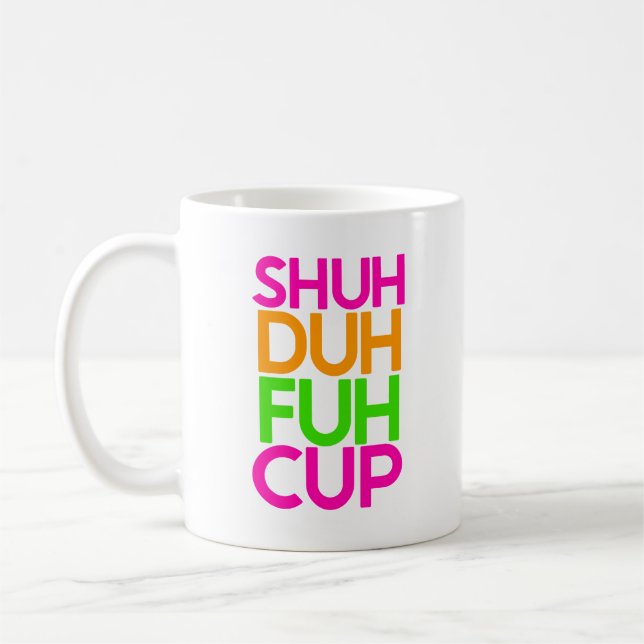 Coupe Duh Huh Cup Funny Pink Orange Coffee Mug (Gauche)