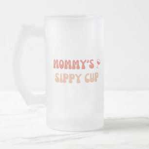 Coupe Sippy de maman - Mug de bière drôle pour les