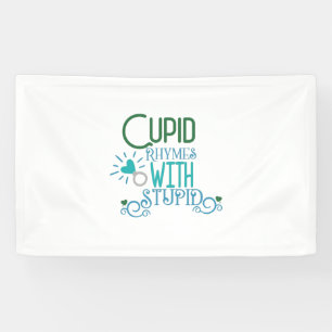 Couple-Geschenk Cupid Rhymes mit Stupid Banner