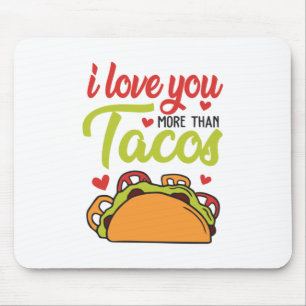 Couple Geschenk I Liebe Sie mehr als Tacos Mousepad