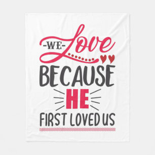 Couple Geschenk wir Liebe, weil er uns zuerst geli Fleecedecke