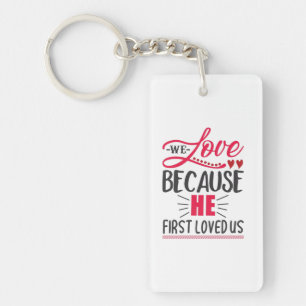 Couple Geschenk wir Liebe, weil er uns zuerst geli Schlüsselanhänger