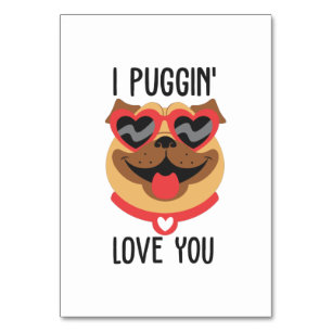 Couple Gift I Puggin Liebe You Tischnummer