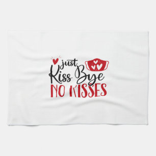 Couple Gift Just Kiss Bye Geschirrtuch