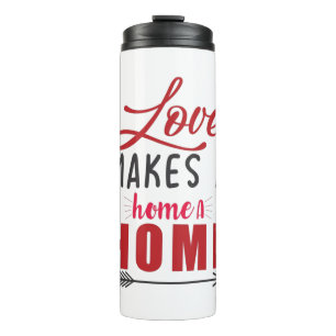 Couple Gift Liebe macht eine Zuhause Thermosbecher