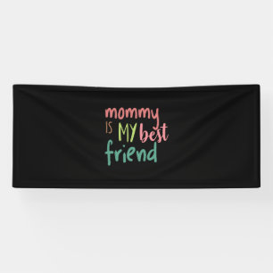 Couple Gift Mommy ist mein bester Freund Banner