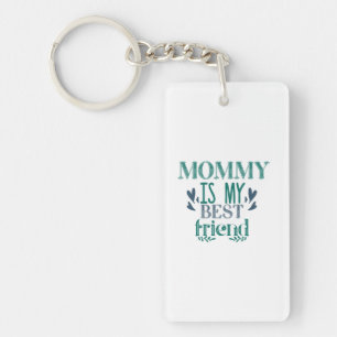 Couple Gift Mommy ist mein bester Freund Schlüsselanhänger