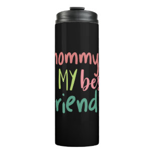 Couple Gift Mommy ist mein bester Freund Thermosbecher
