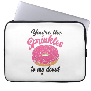 Couple Gift You Are The Sprinkles To My Donut Laptopschutzhülle
