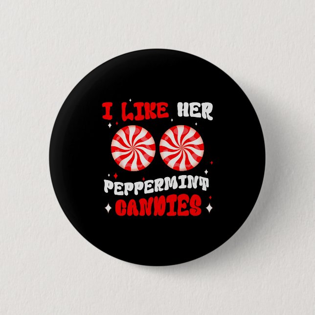 Couples Matching Christmas I Like Her Peppermint C Button (Vorderseite)
