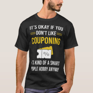 Couponcouponcouponer für intelligente Menschen T-Shirt