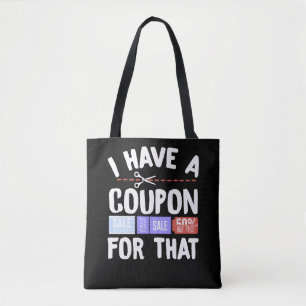 Couponing Couponer I Have A Coupon For That Tasche