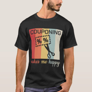 Couponing macht mich glückliches T-Shirt