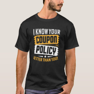 Couponing Rett Ich kenne Sie Kupon-Politik besser T-Shirt