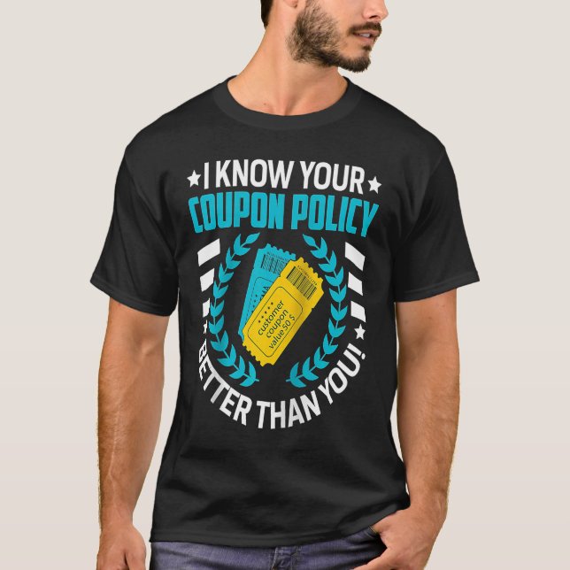 Couponing Rett Ich kenne Sie Kupon-Politik besser  T-Shirt (Vorderseite)