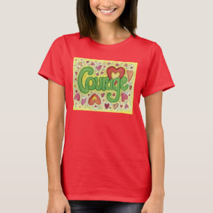 Courage Coeur Word Art T-shirt personnalisé