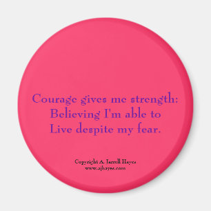 "Courage, croyance, vie" Haiku Magnet