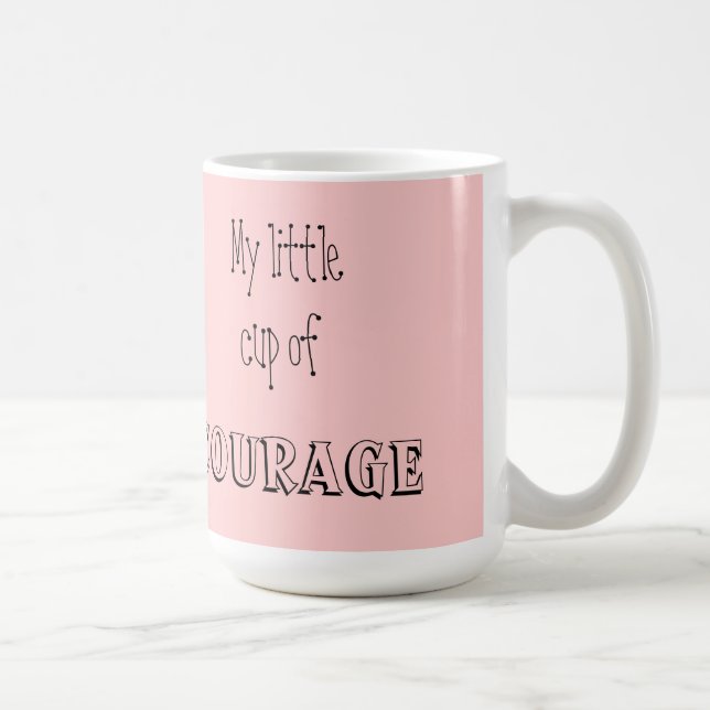 Courage d'o de tasse ' (Droite)