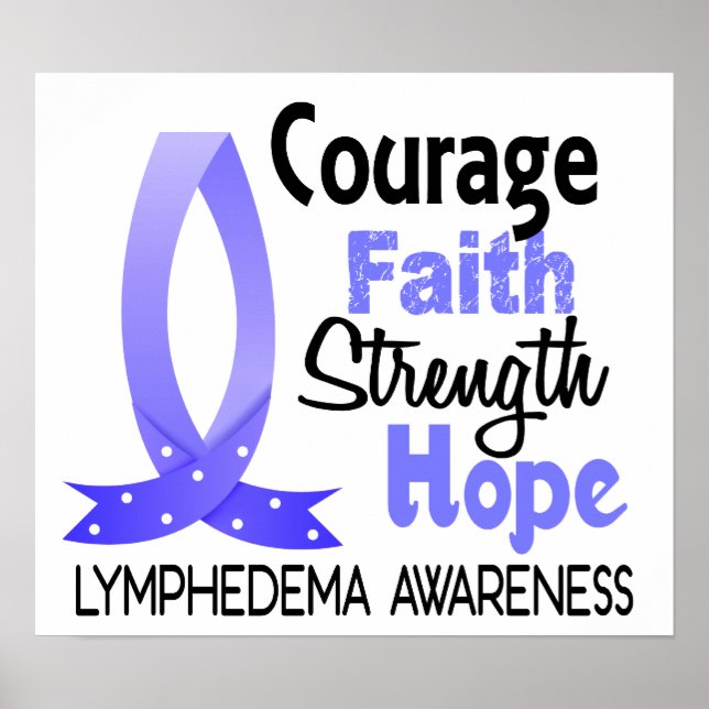 Courage Faith Strength Hope Lymphedema Poster (Vorne)