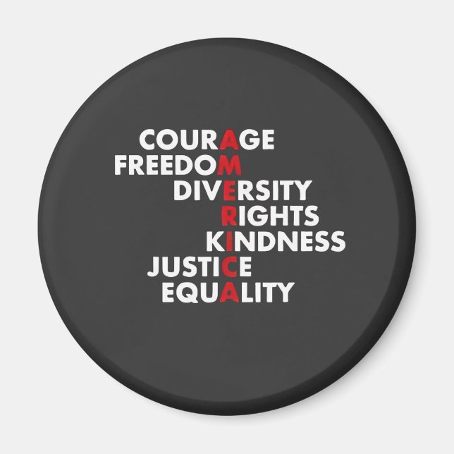 Courage Freedom Diversity Rights Kindness Magnet (Vorne)