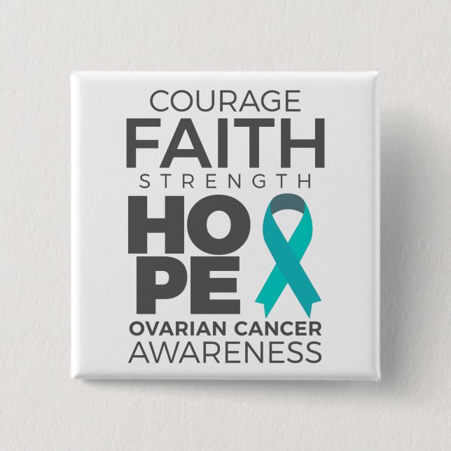 Courage Glaube Kraft Hoffnung Ovarielles Bewusstse Button (Vorderseite)