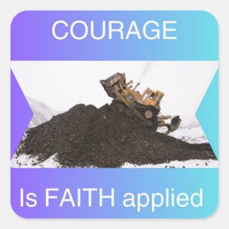 Courage ist auf Treuhandaufkleber angewiesen Quadratischer Aufkleber