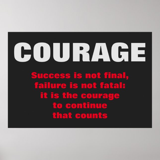 Courage Success Motivierend Bold Text Moderne Poster (Vorne)