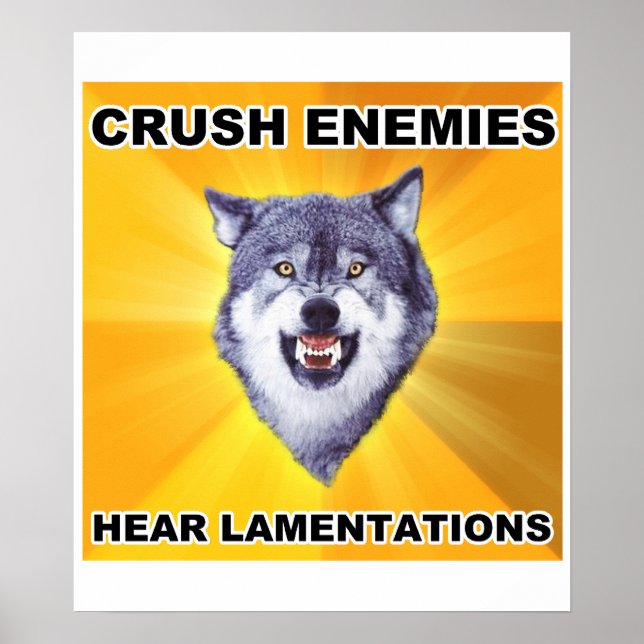 Courage Wolf Crush Enemies Poster (Vorne)
