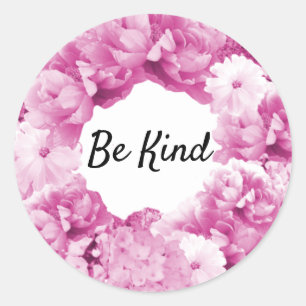 Couronne florale rose sticker rond 'Soyez Gentil'