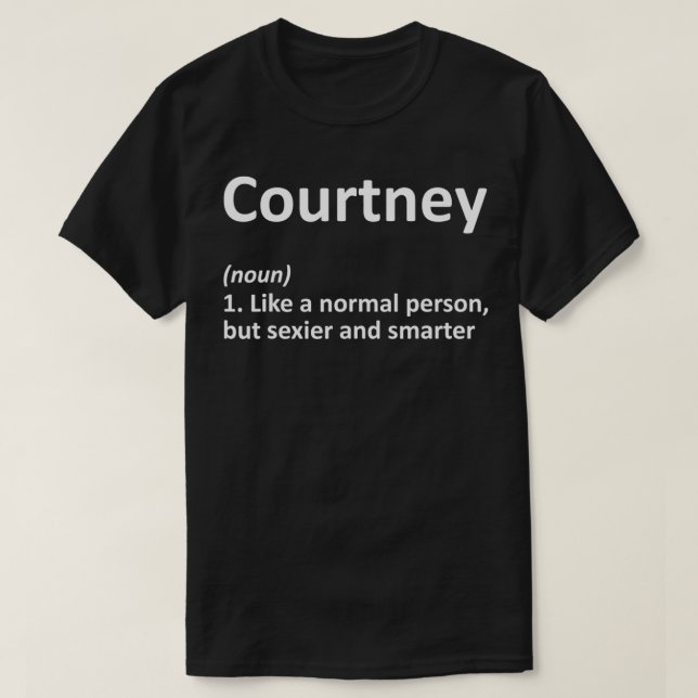 COURTNEY Definition Personalisiert Funny Birthday  T-Shirt (Design vorne)