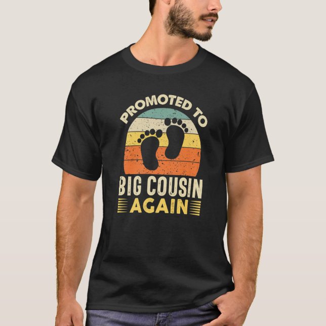 Cousin Again  Promoted to Big Cousin Again Pregnan T-Shirt (Vorderseite)