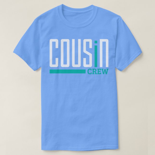 Cousin Cousin Crew T-Shirt (Design vorne)