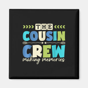 Cousin Crew 2025 Erinnerungen Familienurlaub C Magnet